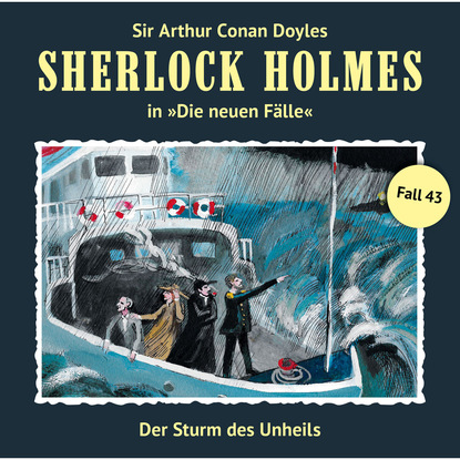 Sherlock Holmes, Die neuen F?lle, Fall 43: Der Sturm des Unheils