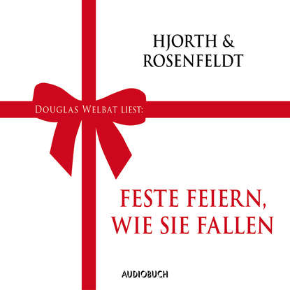 

Feste feiern, wie sie fallen (ungekürzt)