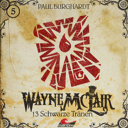 

Wayne McLair, Folge 5: 13 schwarze Tränen