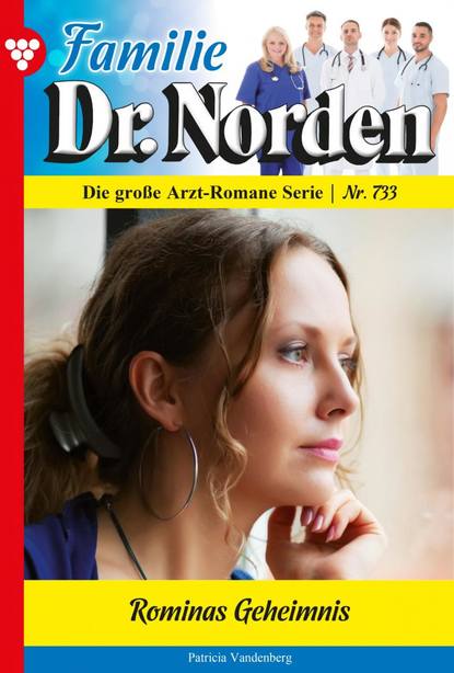 

Familie Dr. Norden 733 – Arztroman