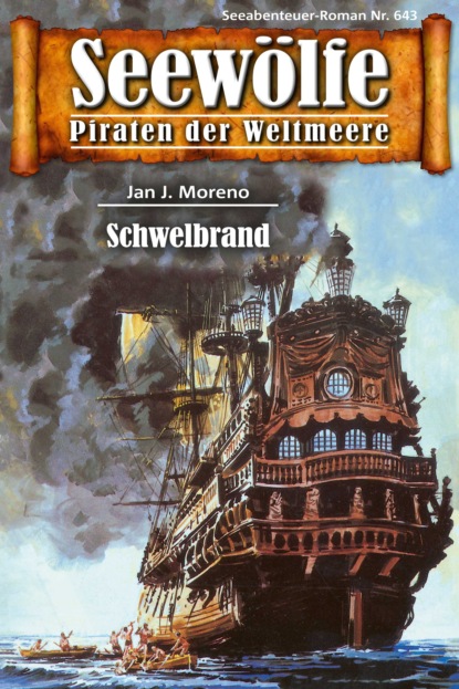 Seewölfe - Piraten der Weltmeere 643 (Jan J. Moreno). 