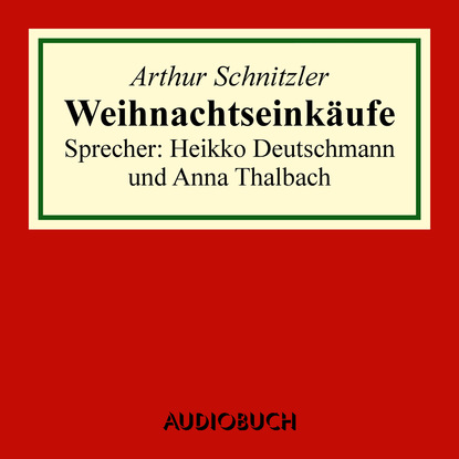 Arthur Schnitzler - Weihnachtseinkäufe