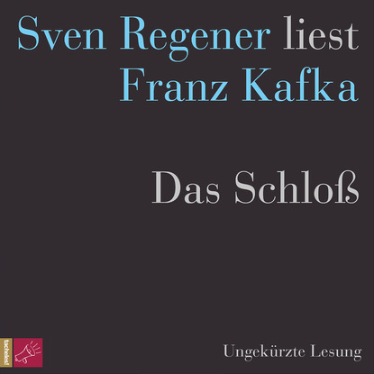 Franz Kafka — Das Schlo?