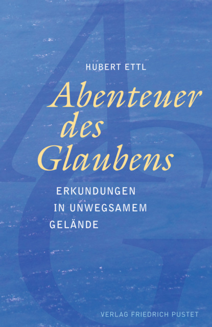 Abenteuer des Glaubens