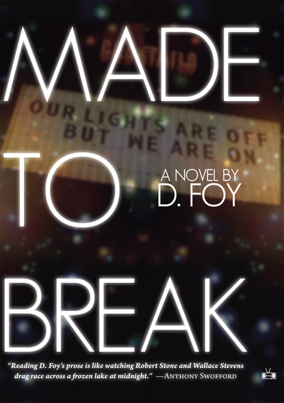 D. Foy — Made to Break