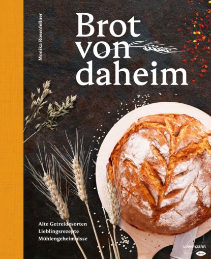 Brot von daheim (Monika Rosenfellner). 