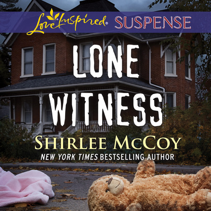 Shirlee McCoy — Lone Witness - FBI: Special Crimes Unit, Book 4 (Unabridged)