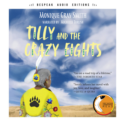 Tilly and the Crazy Eights (Unabridged) - Monique Gray Smith