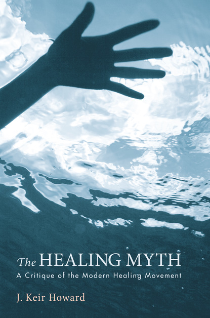 J. Keir Howard - The Healing Myth