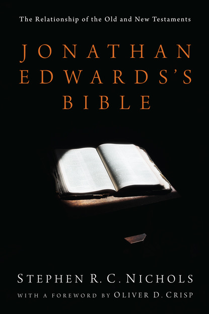 Stephen R. C. Nichols - Jonathan Edwards's Bible