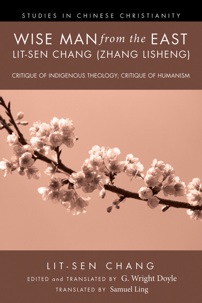 Lit-sen Chang - Wise Man from the East: Lit-sen Chang (Zhang Lisheng)