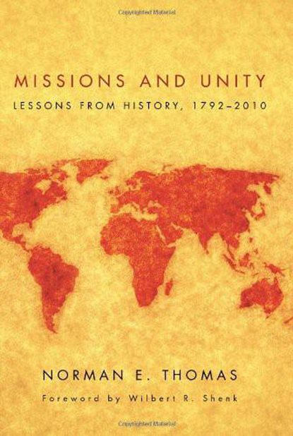 Norman E. Thomas - Missions and Unity