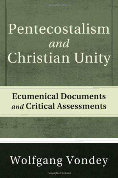 Группа авторов - Pentecostalism and Christian Unity