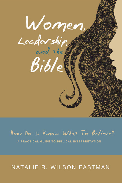 

Women, Leadership, and the Bible