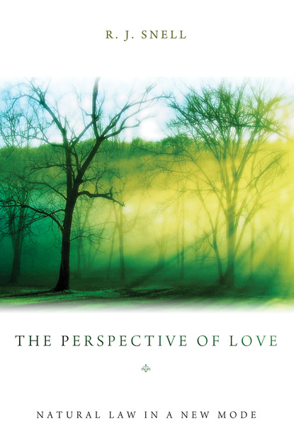 R. J. Snell - The Perspective of Love