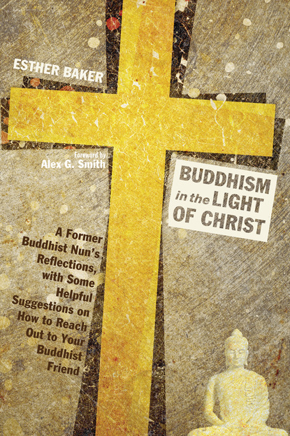 Esther Baker - Buddhism in the Light of Christ