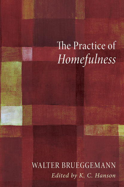 

The Practice of Homefulness