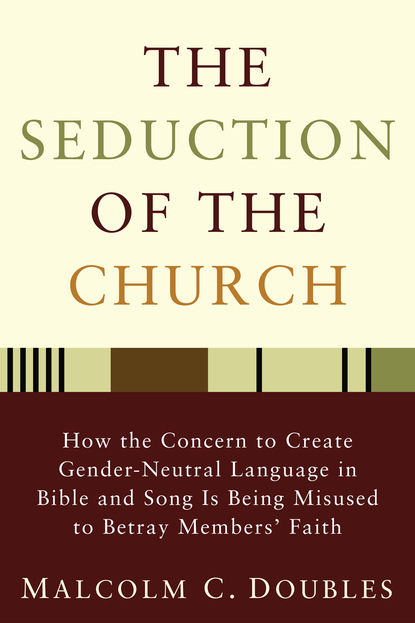 Malcolm C. Doubles - The Seduction of the Church