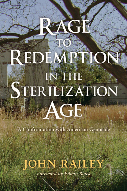 

Rage to Redemption in the Sterilization Age