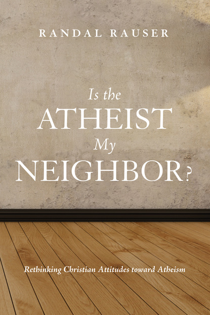 

Is the Atheist My Neighbor