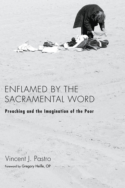 Vincent J. Pastro - Enflamed by the Sacramental Word