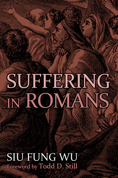 Siu Fung Wu - Suffering in Romans