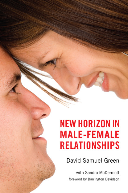 David Samuel Green - New Horizon in Male-Female Relationships