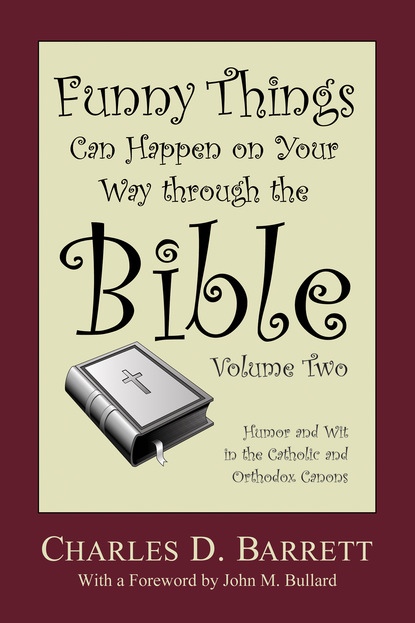 Charles D. Barrett - Funny Things Can Happen on Your Way through the Bible, Volume 2