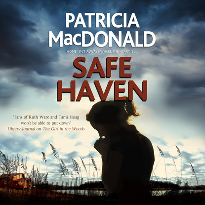 Patricia MacDonald — Safe Haven (Unabridged)