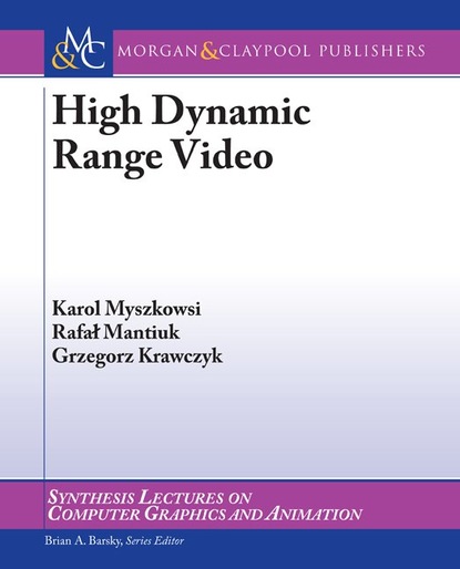 

High Dynamic Range Video