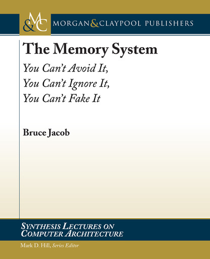 

The Memory System