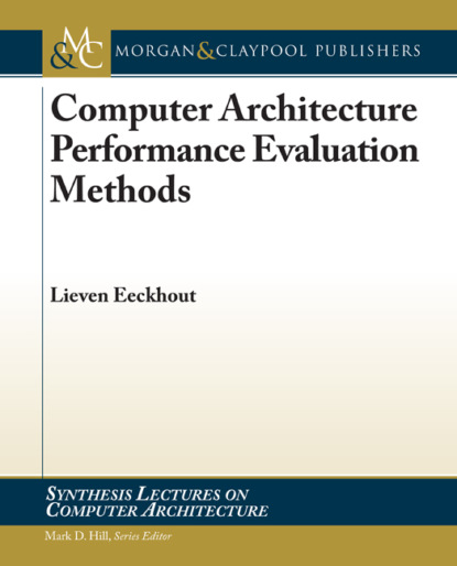 Lieven Eeckhout - Computer Architecture Performance Evaluation Methods