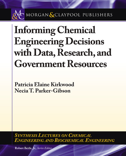 Patricia Elaine Kirkwood - Informing Chemical Engineering Decisions with Data, Research, and Government Resources