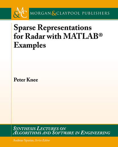 Peter Knee — Sparse Representations for Radar with MATLAB® Examples