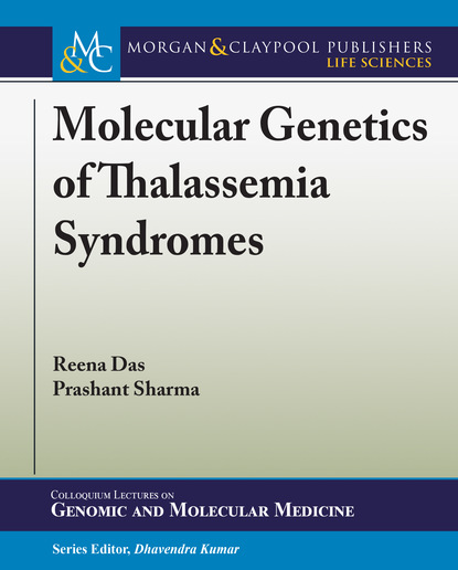 

Molecular Genetics of Thalassemia Syndromes