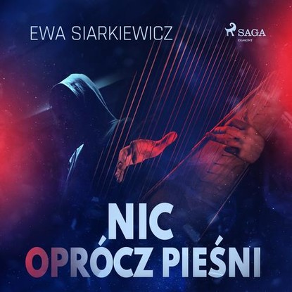 

Nic oprócz pieśni