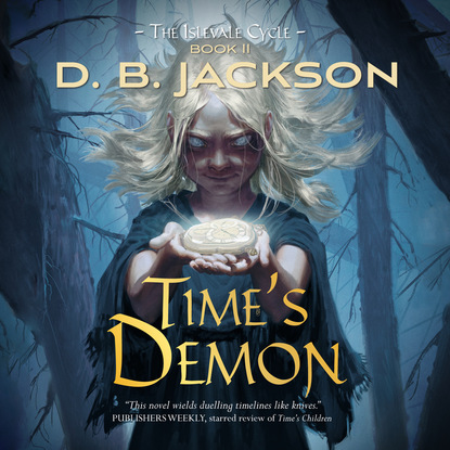 Time's Demon - Islevale 2 (Unabridged) (D.B. Jackson). 