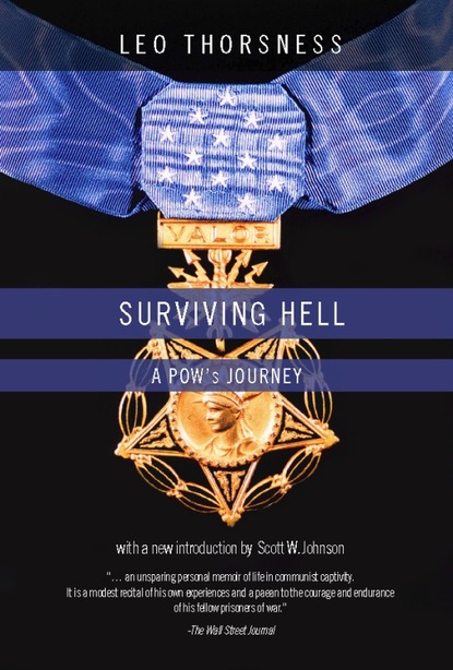 Leo Thorsness - Surviving Hell