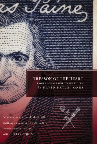 David Pryce-Jones - Treason of the Heart