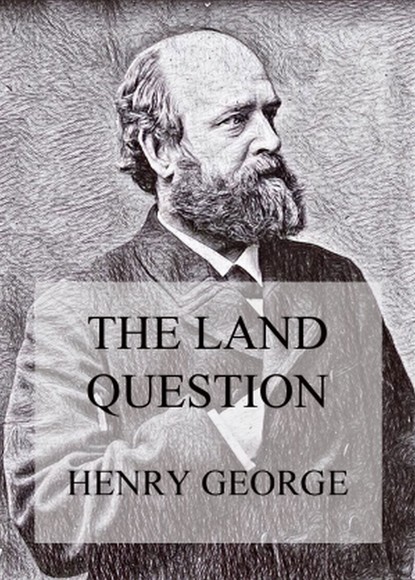 Henry Lewes George - Property in Land
