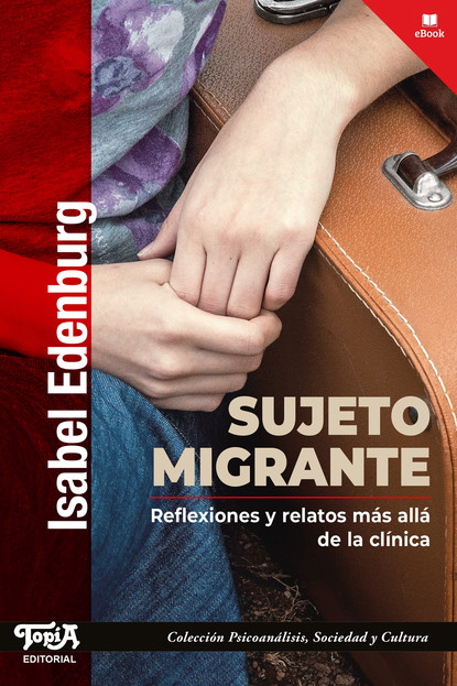 Isabel Edenburg - Sujeto migrante