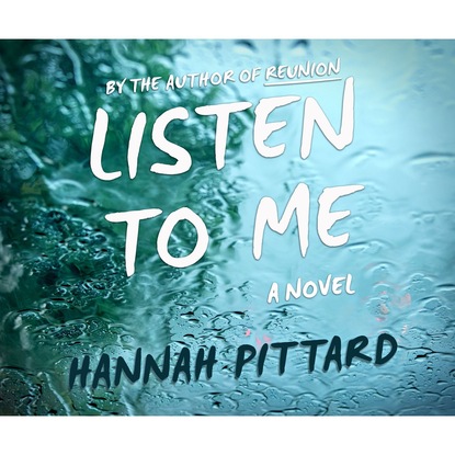 Hannah Pittard — Listen To Me (Unabridged)