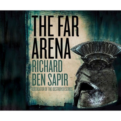 The Far Arena (Unabridged) (Richard Ben Sapir). 