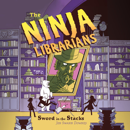 

The Ninja Librarians: Sword in the Stacks (Unabridged)