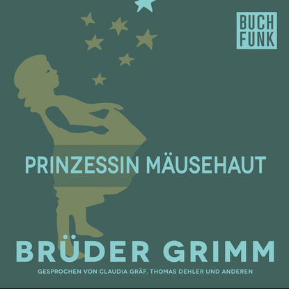 Brüder Grimm - Prinzessin Mäusehaut