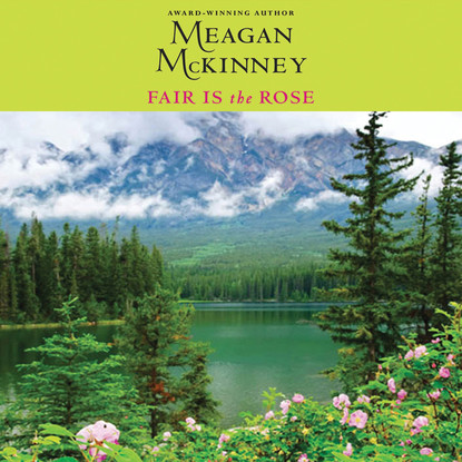 

Fair is The Rose - Van Alen Sisters 2 (Unabridged)