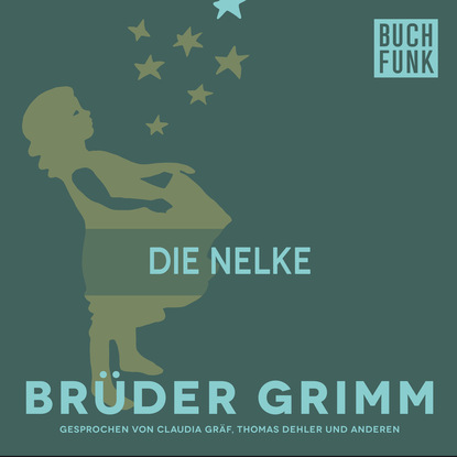 Brüder Grimm - Die Nelke