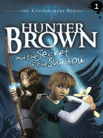 Chris Miller - Hunter Brown and the Secret of the Shadow