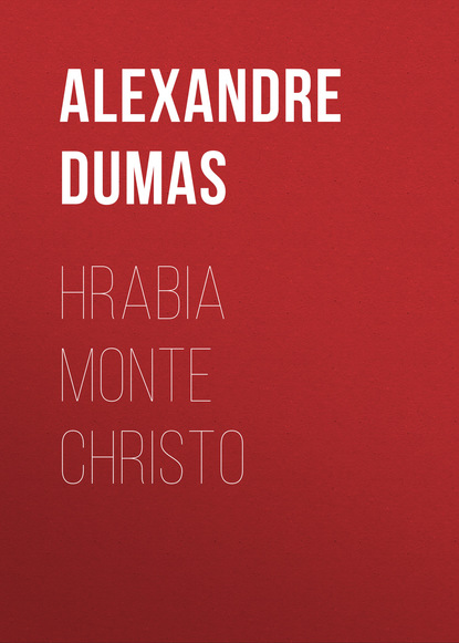 Александр Дюма — Hrabia Monte Christo
