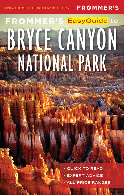 Mary Brown Malouf - Frommer’s EasyGuide to Bryce Canyon National Park